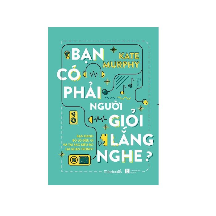 Bạn có phải người giỏi lắng nghe?