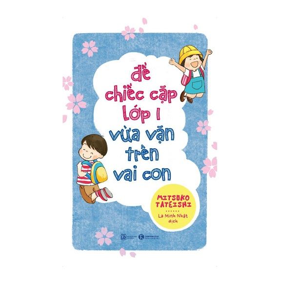 ĐỂ CHIẾC CẶP LỚP 1 VỪA VẶN TRÊN VAI CON; 85k
