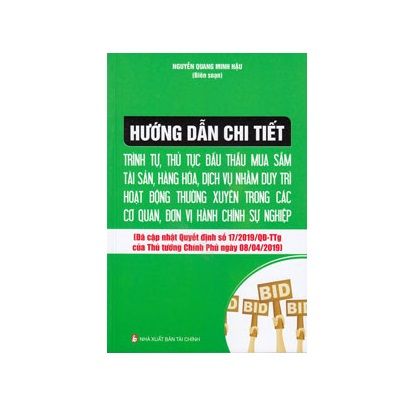  Hướng Dẫn Chi Tiết Trình Tự, Thủ Tục Đấu Thầu Mua Sắm Tài Sản, Hàng Hoá, Dịch Vụ 