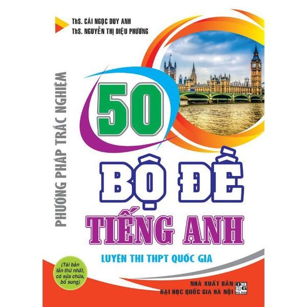 Phương Pháp Trắc Nghiệm - 50 Bộ Đề Tiếng Anh Luyện Thi THPT Quốc Gia