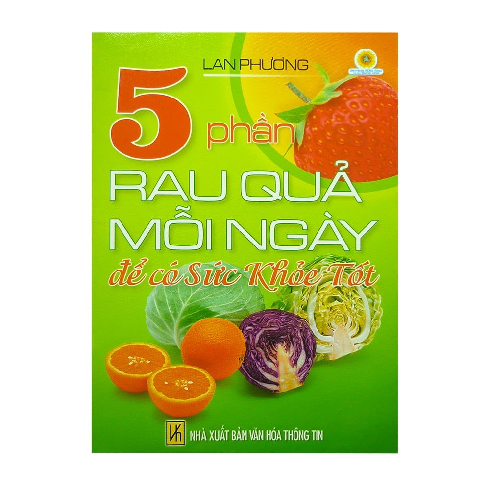 5 Phần Rau Quả Mỗi Ngày Để Có Sức Khỏe Tốt