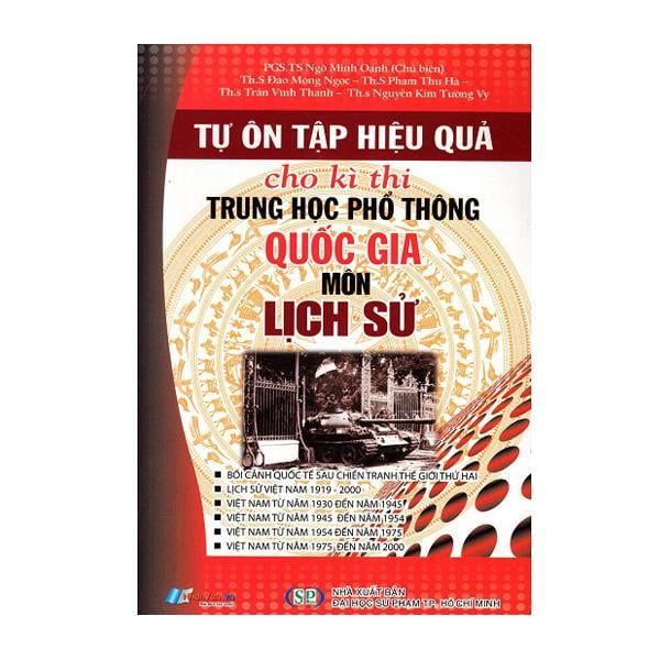 Tự ôn tập hiệu quả cho kì thi THPT QG môn Lịch Sử (ĐHSP)