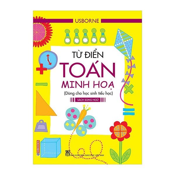Usborne - Từ Điển Toán Minh Họa (Song Ngữ Anh - Việt)