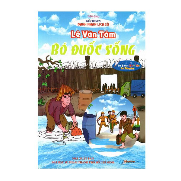Kể Chuyện Danh Nhân Lịch Sử: Lê Văn Tám - Bó Đuốc Sống - Kèm File Âm Thanh