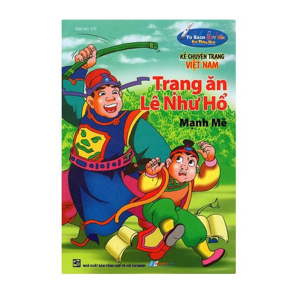 Kể Chuyện Trạng Việt Nam - Trạng Ăn Lê Như Hổ - Mạnh Mẽ - Kèm File Âm Thanh