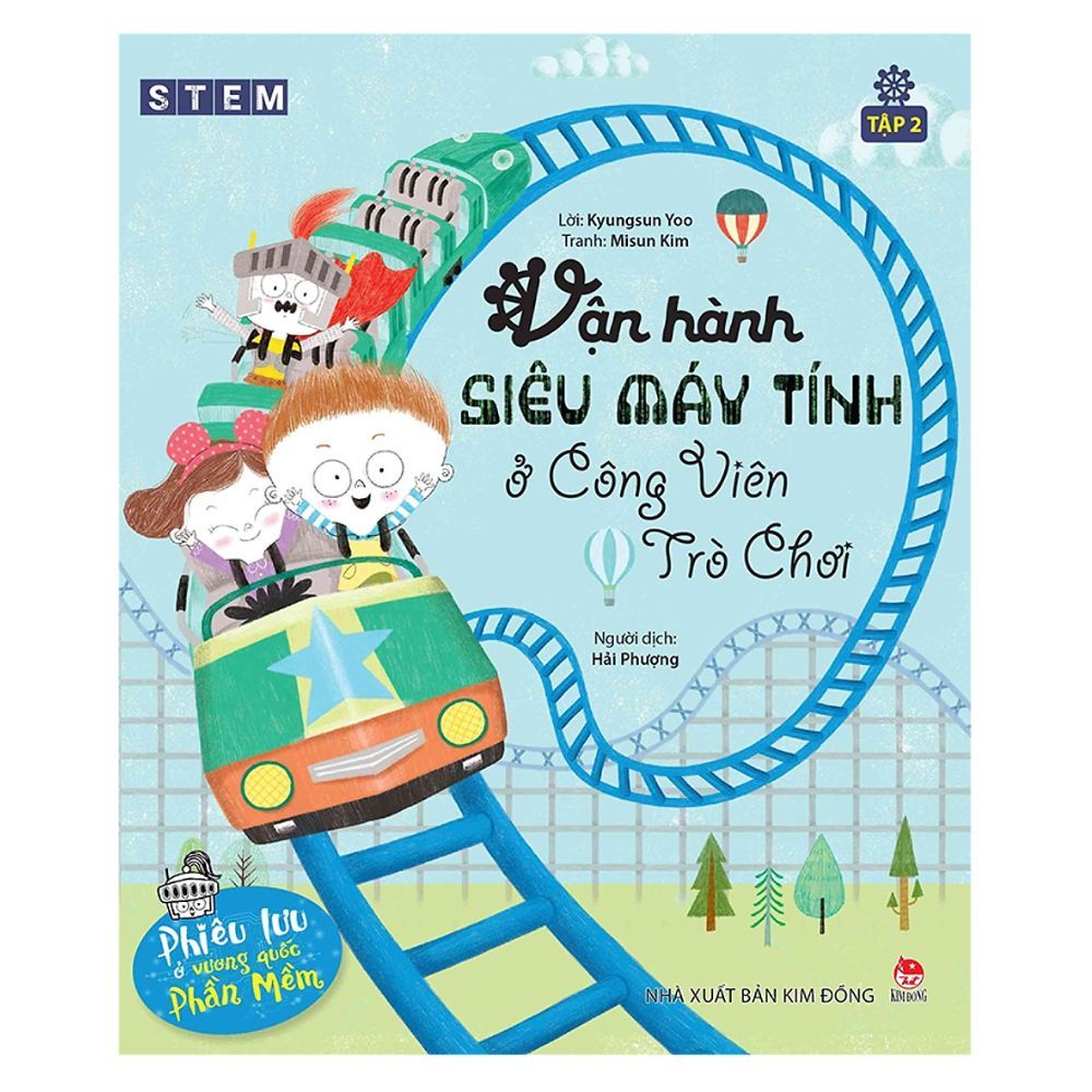 Phiêu Lưu Ở Vương Quốc Phần Mềm (Tập 2): Vận Hành Siêu Máy Tính Ở Công Viên Trò Chơi