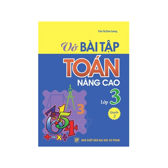 Sách Vở Bài Tập Toán Nâng Cao Lớp 3 - Quyển 2