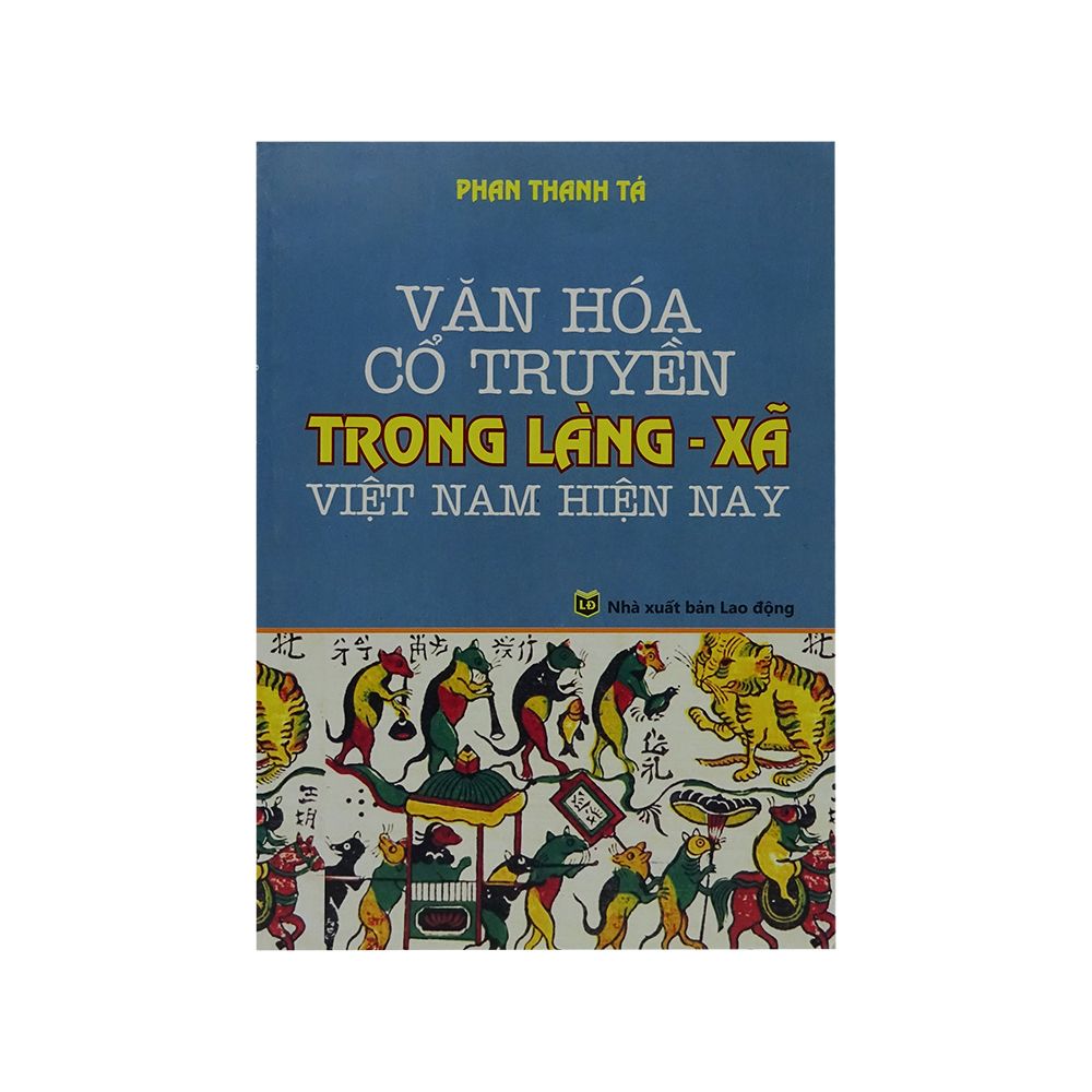 Văn Hóa Cổ Truyền Trong Làng -Xã Việt Nam Hiện Nay