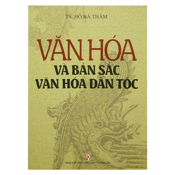 Văn Hóa Và Bản Sắc Văn Hóa Dân Tộc