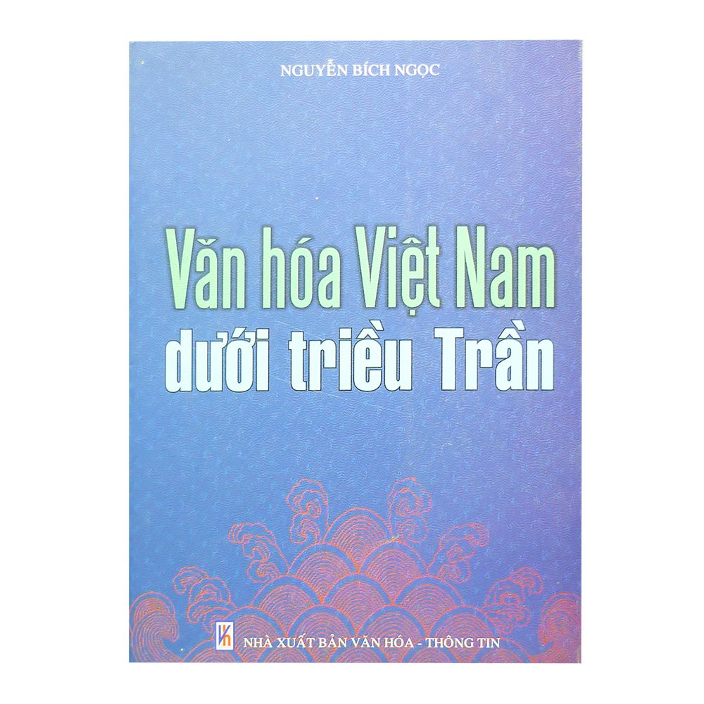 Văn Hóa Việt Nam Dưới Triều Trần