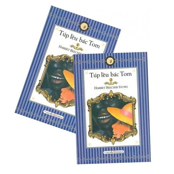 Văn Học Cổ Điển Bỏ Túi - Túp Lều Bác Tom (Trọn Bộ 2 Cuốn)