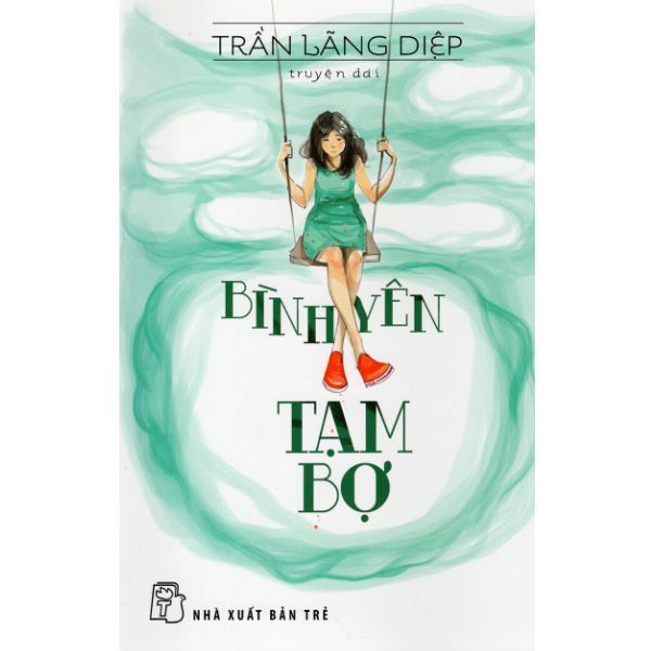 Văn Học Tuổi 20 - Bình Yên Tạm Bợ