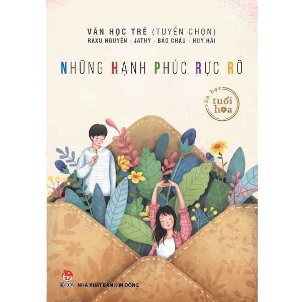 Văn Học Tuổi Hoa - Những Hạnh Phúc Rực Rỡ