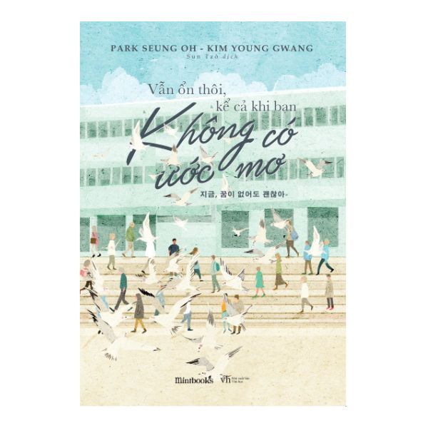 Vẫn Ổn Thôi, Kể Cả Khi Bạn Không Có Ước Mơ