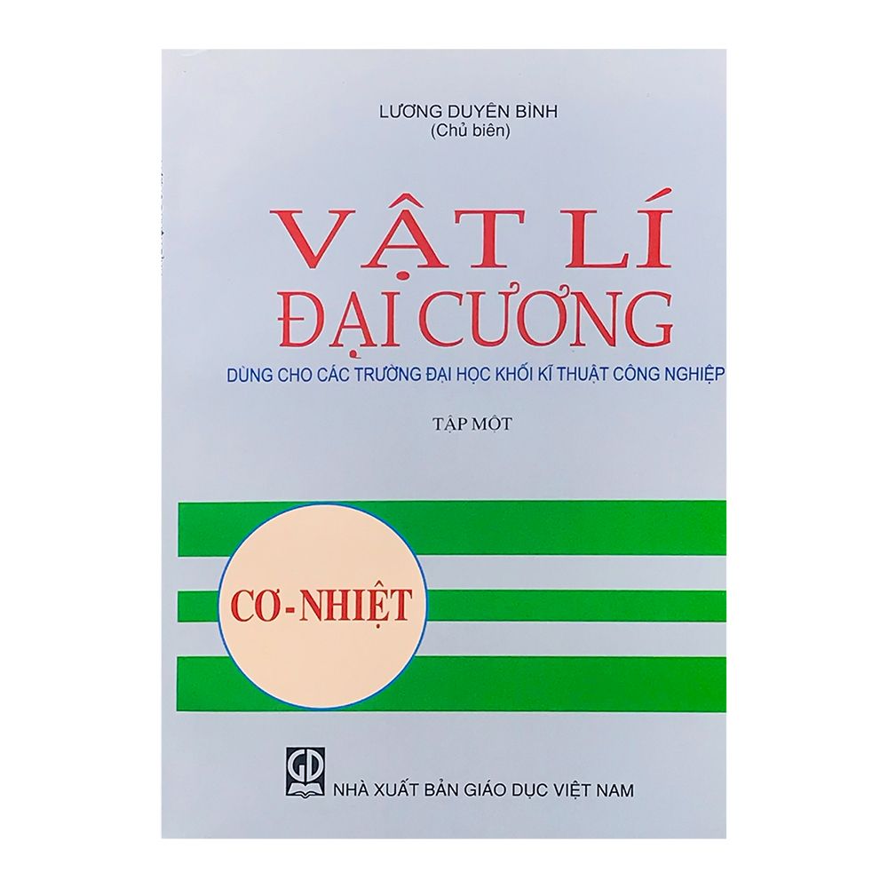 Vật Lí Đại Cương - Tập 1 - Cơ Nhiệt
