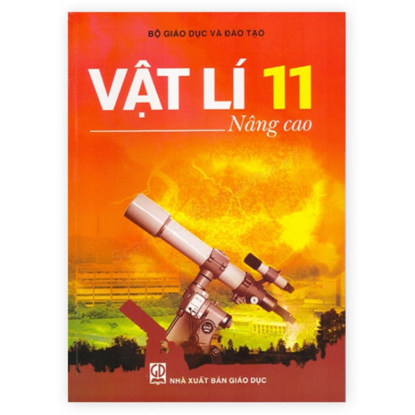 Vật Lí Lớp 11 Nâng Cao (Tái Bản 2020)