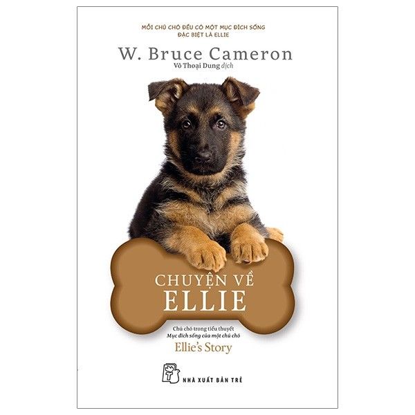 Chuyện Về Ellie - Chú Chó Trong Tiểu Thuyết Mục Đích Sống Của Một Chú Chó