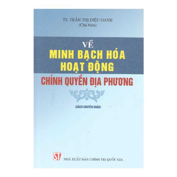 Về Minh Bạch Hoá Hoạt Động Chính Quyền Địa Phương