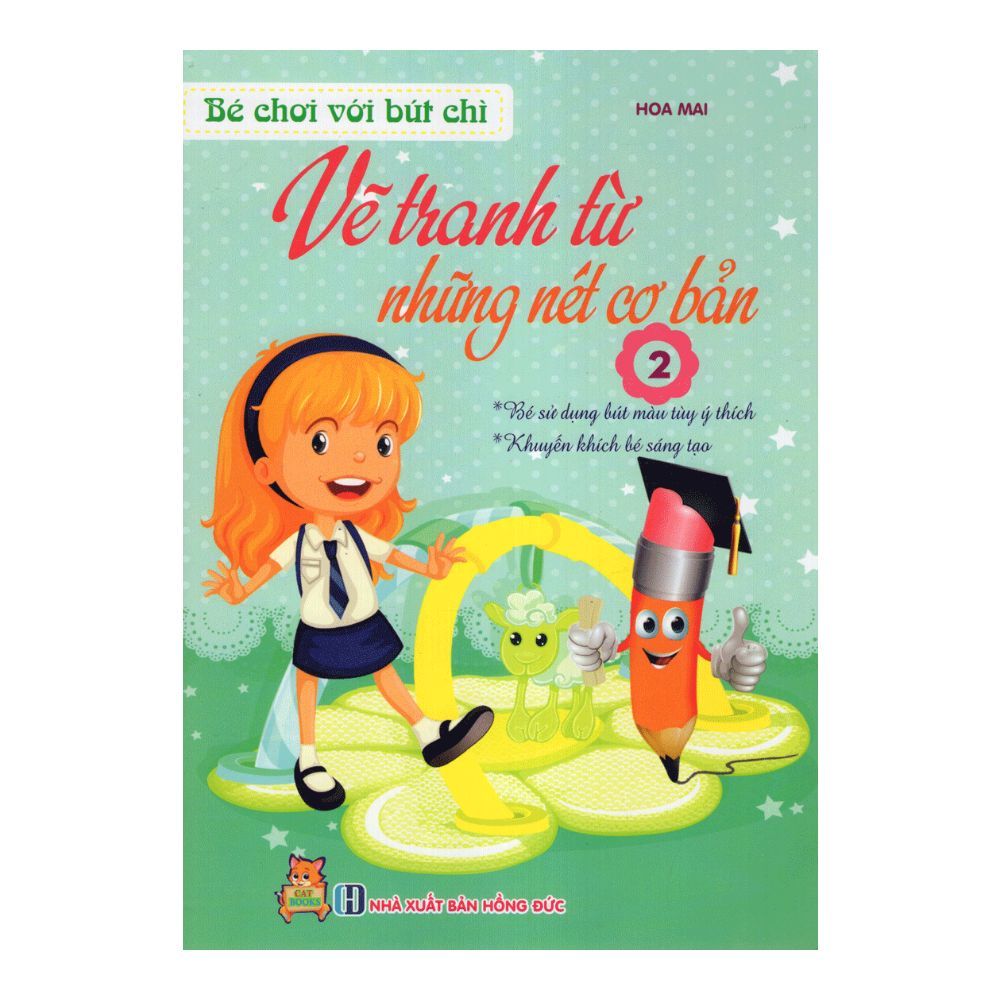 Vẽ Tranh Từ Những Nét Cơ Bản - Tập 2