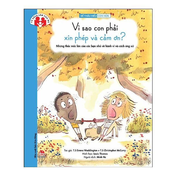 Vì Sao Con Phải Xin Phép Và Cảm Ơn?