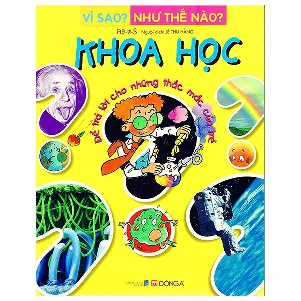 Vì Sao? Như Thế Nào? - Khoa Học (Tái Bản 2018)