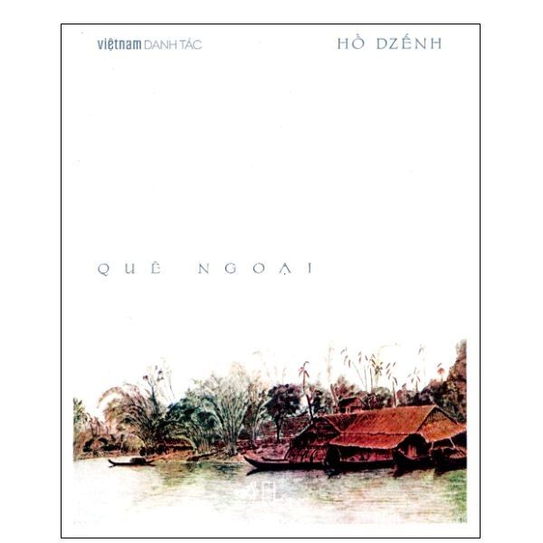 Việt Nam Danh Tác - Quê Ngoại