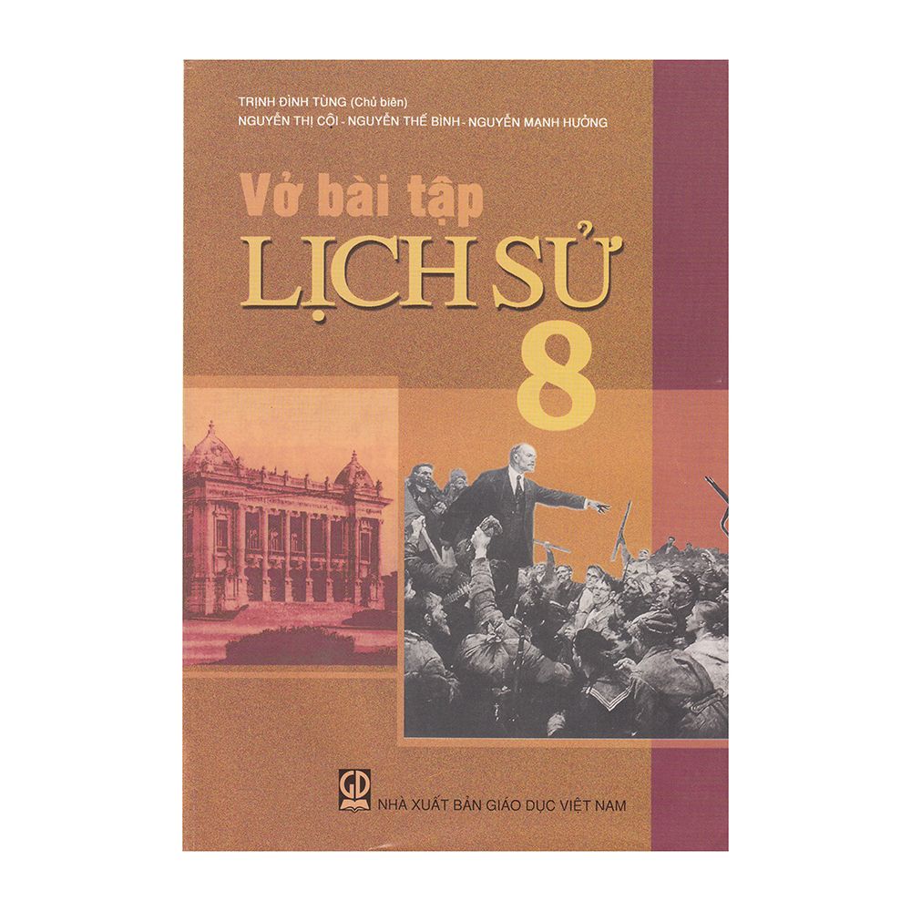 Vở Bài Tập Lịch Sử Lớp 8 (Tái Bản 2019)