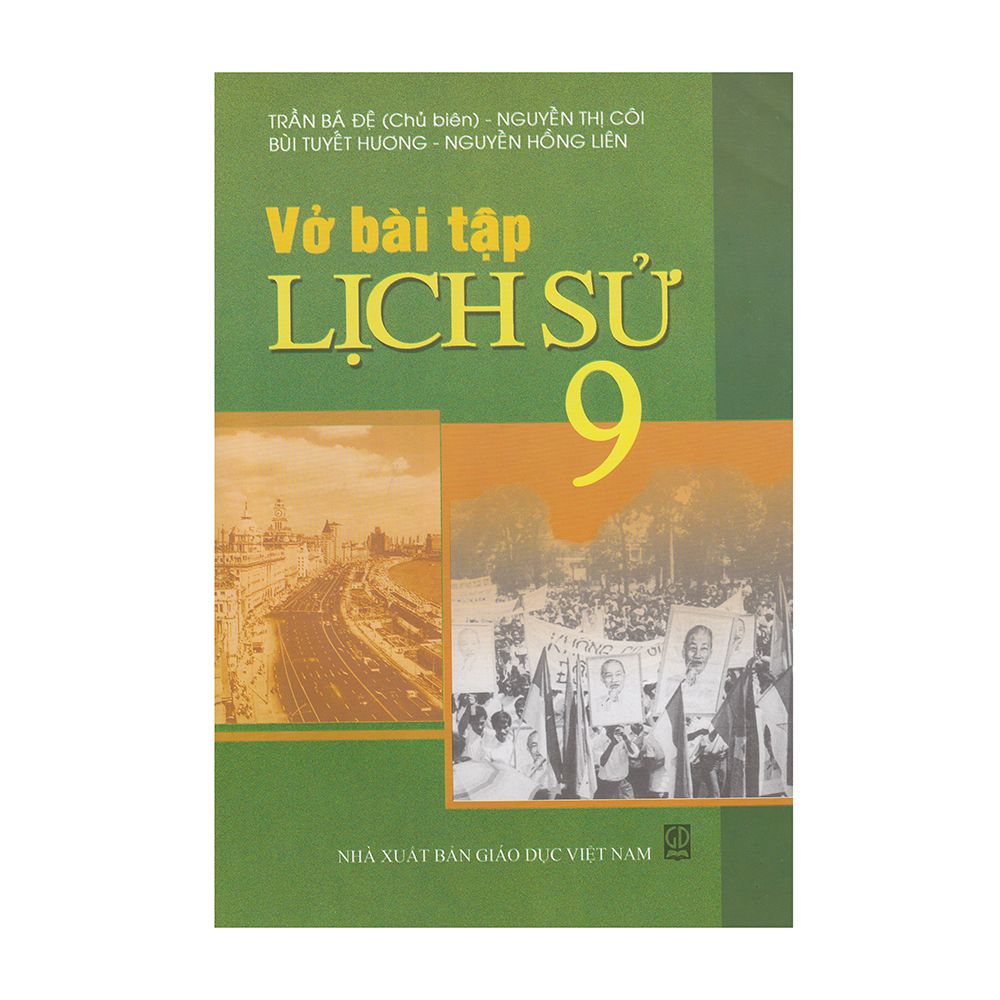 Vở Bài Tập Lịch Sử Lớp 9 (Tái Bản 2019)