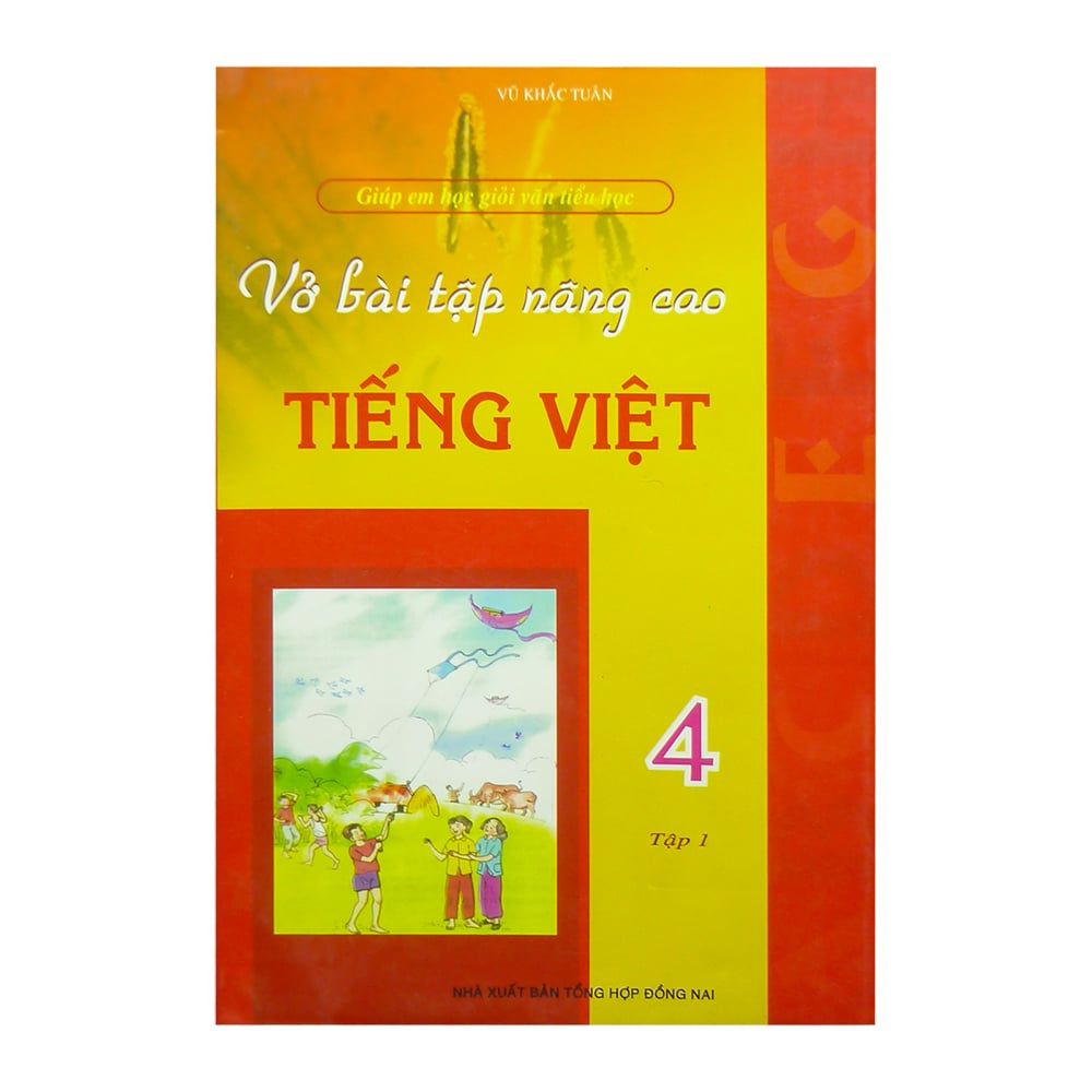 Vở Bài Tập Nâng Cao Tiếng Việt Lớp 4 - Tập 1