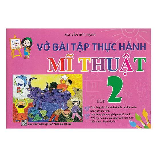 Vở Bài Tập Thực Hành Mĩ Thuật - Lớp 2 (Tái Bản 2019)