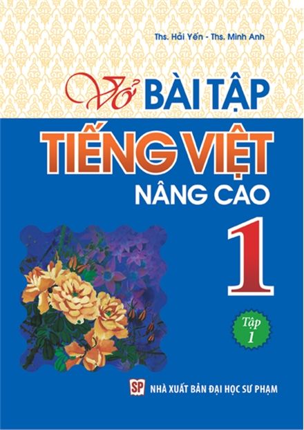 Vở Bài Tập Tiếng Việt Nâng Cao Lớp 1 - Tập 1