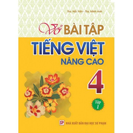 Vở Bài Tập Tiếng Việt Nâng Cao Lớp 4 - Tập 1