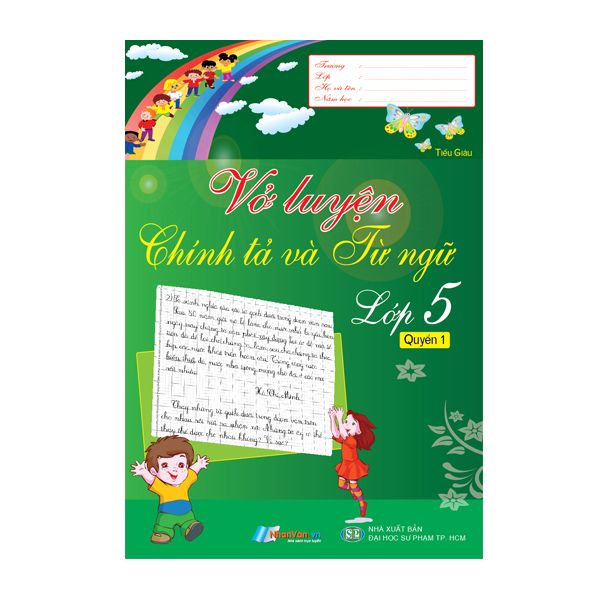 Vở Luyện Chính Tả Và Từ Ngữ Lớp 5 - Quyển 1