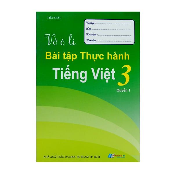 Vở Ô Li Bài Tập Thực Hành Tiếng Việt Lớp 3 - Tập 1