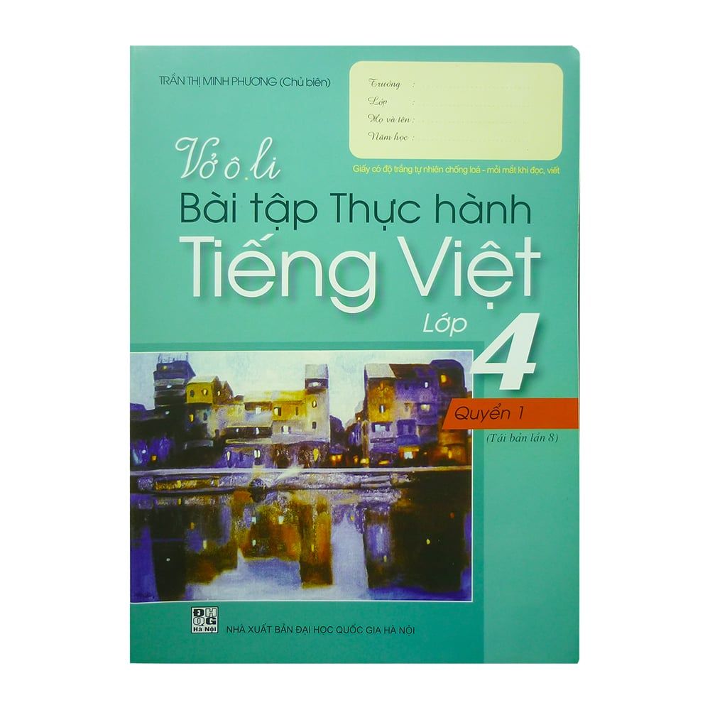 Vở Ô Li - Bài Tập Thực Hành Tiếng Việt Lớp 4 ( Quyển 1 )
