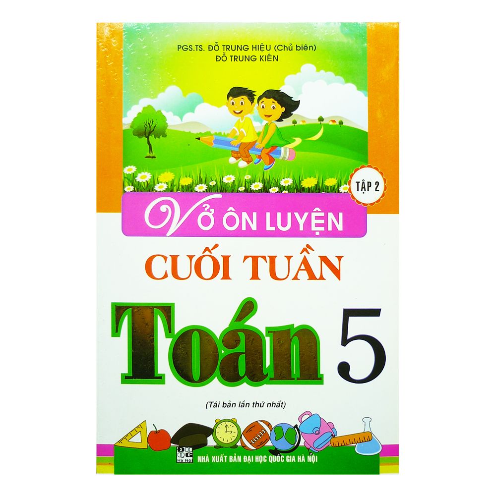Vở Ôn Luyện Cuối Tuần Toán Lớp 5 - Tập 2