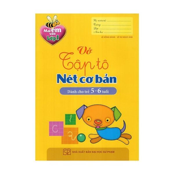 Vở Tập Tô Nét Cơ Bản (Dành Cho Trẻ 5 - 6 Tuổi)