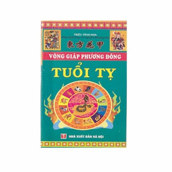 Vòng Giáp Phương Đông - Tuổi Tỵ Trọn Đời
