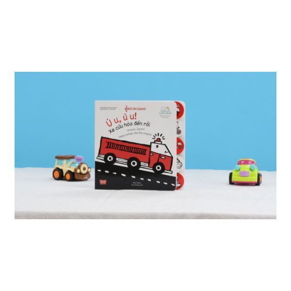 Sách Âm Thanh -Vroom, Zoom! Here Comes The Fire Engine - Ú u, Ú u! Xe Cứu Hỏa Đến Rồi