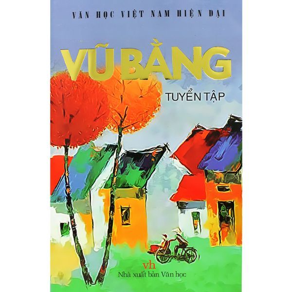 Vũ Bằng Tuyển Tập
