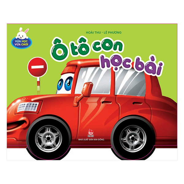 Vừa Học Vừa Chơi - Ô Tô Con Học Bài (Tái Bản 2019)