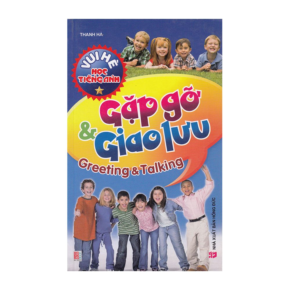 Vui Hè Học Tiếng Anh - Gặp Gỡ Giao Lưu
