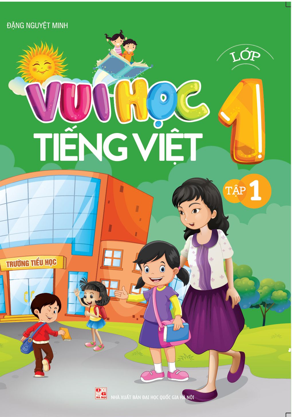 Vui Học Tiếng Việt Lớp 1 - Tập 1