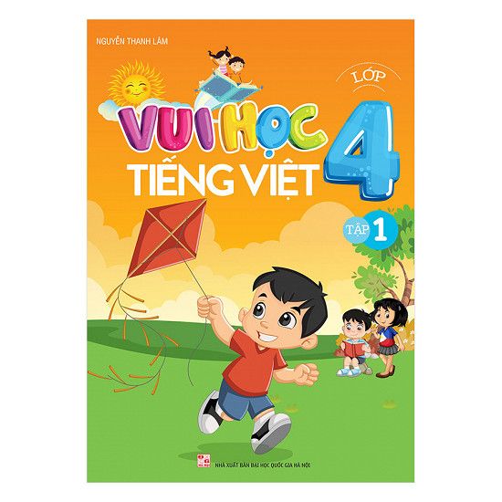 Vui Học Tiếng Việt Lớp 4 - Tập 1
