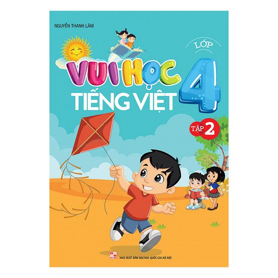 Vui Học Tiếng Việt Lớp 4 - Tập 2