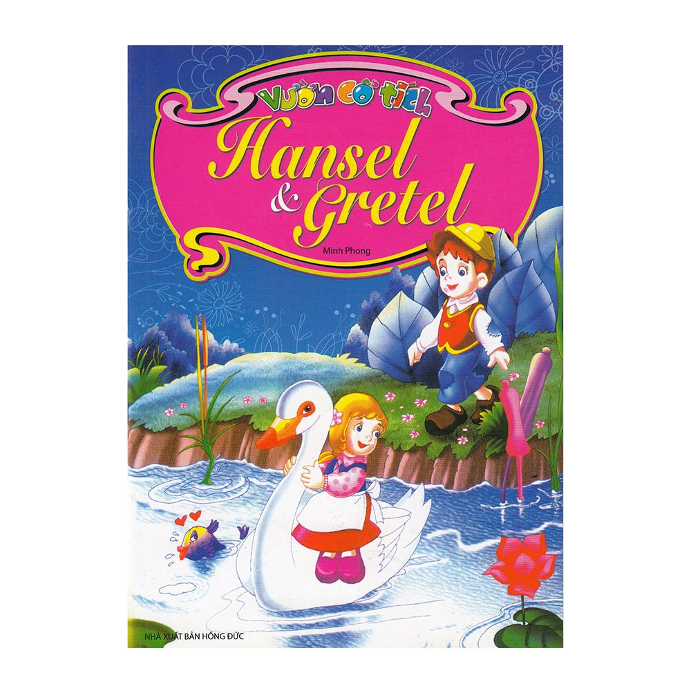 Vườn Cổ Tích - Hansel & Gretel