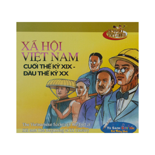 Xã Hội Việt Nam (Cuối TK XIX - Đầu TK XX) - Kèm File Âm Thanh