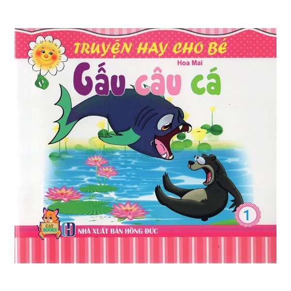 Truyện Hay Cho Bé - Tập 1: Gấu Câu Cá