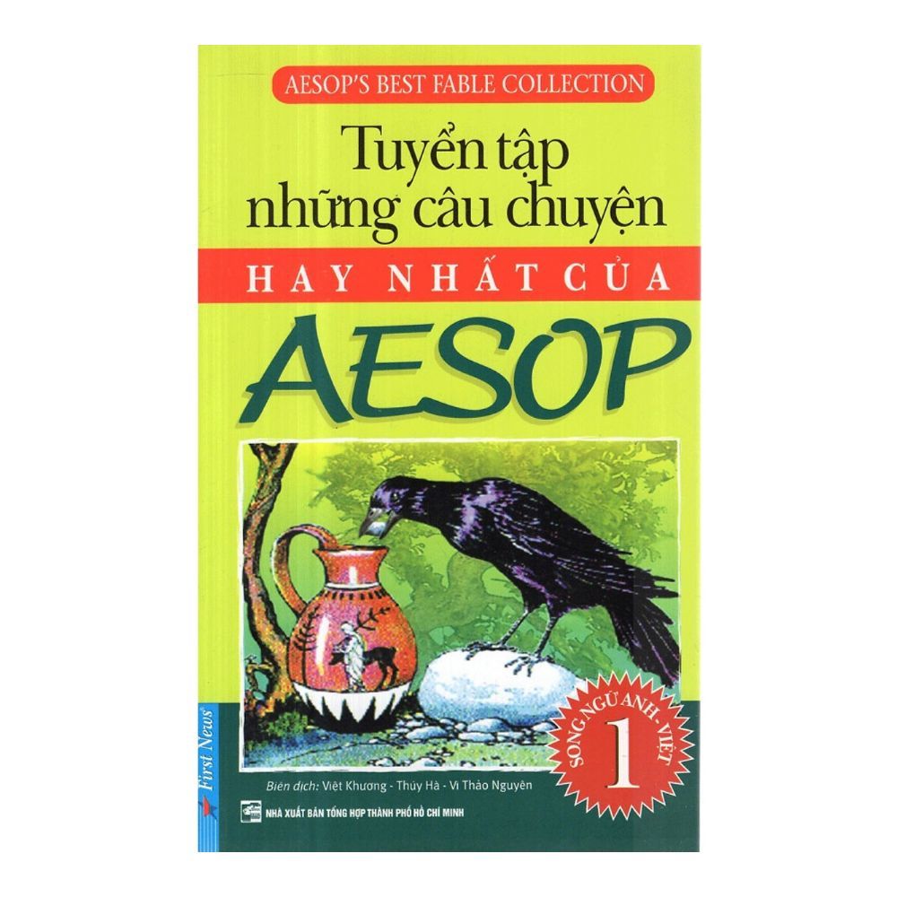 Tuyển Tập Những Câu Chuyện Hay Nhất Của Aesop 1 (Tái Bản 2019)
