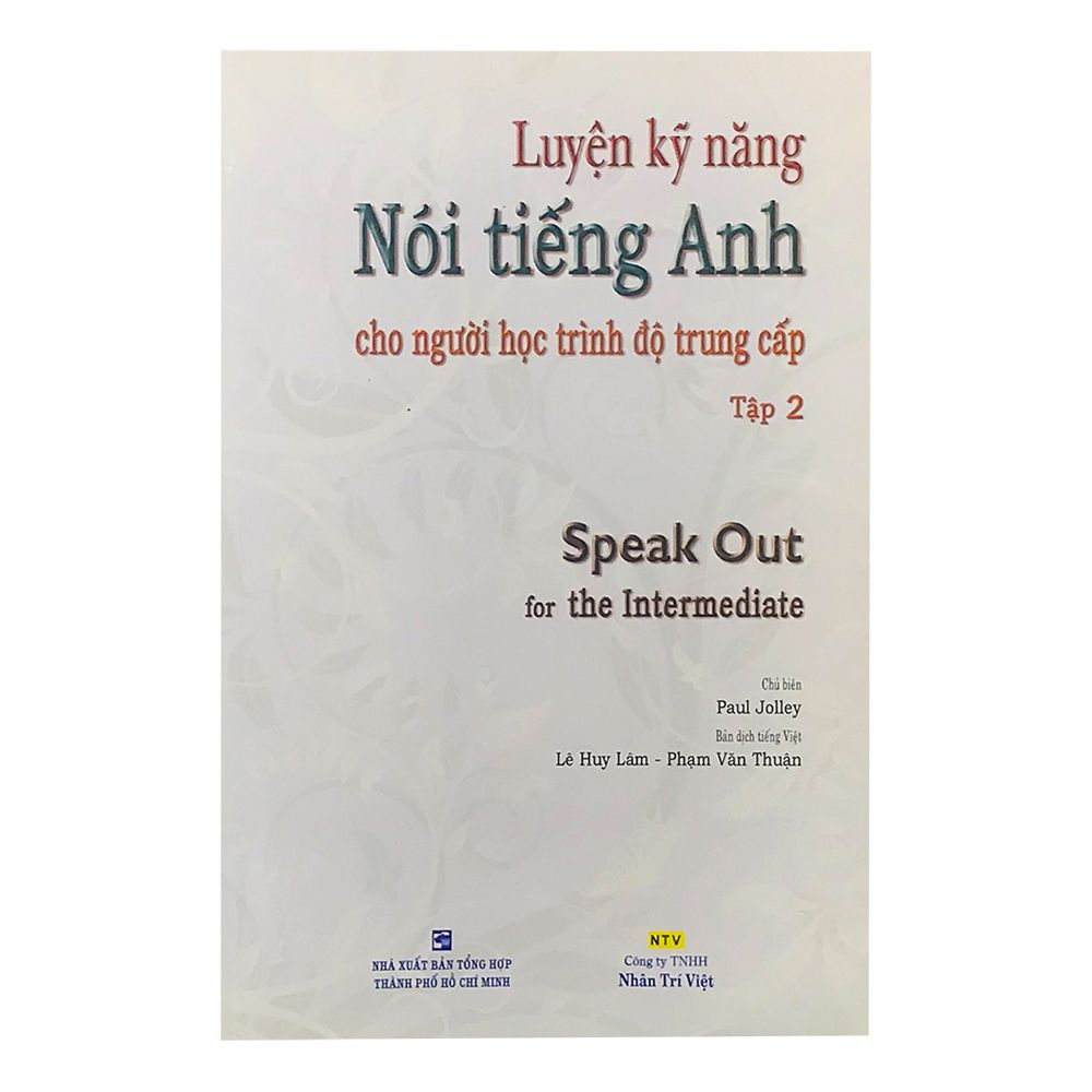 Luyện Kỹ Năng Nói Tiếng Anh Cho Người Học Trình Độ Trung Cấp - Tập 2